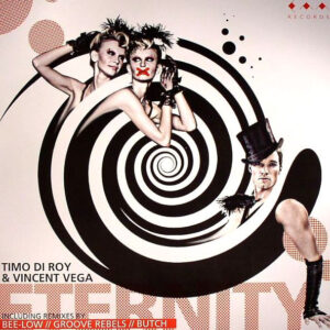 Timo Di Roy & Vincent Vega (3) - Eternity (12")