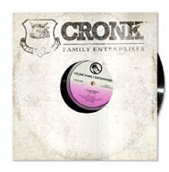 Cronk Family Enterprises - A Quiet Rebellion / Put It On (12")
