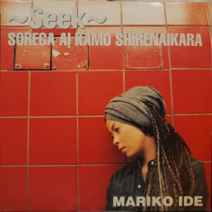 Mariko Ide - ～Seek～ それが愛かもしれないから (12")