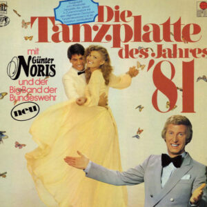 Günter Noris Und Die Big Band Der Bundeswehr - Die Tanzplatte Des Jahres '81 (LP, Album)