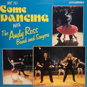 Andy Ross Band & Singers - Come Dancing (LP, Comp)