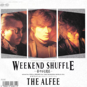 The ALFEE = アルフィー - Weekend Shuffle -華やかな週末- (7")