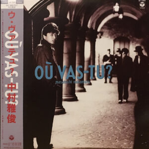 中村雅俊 - Ou Vas-Tu? (LP)
