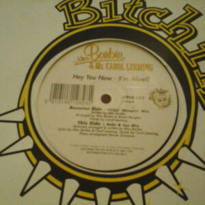 Miss Barbie & Carol Leeming - Hey You Now - (I'm Alive!) (12")