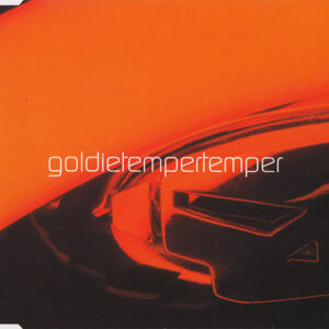 Goldie - Temper Temper (CD, Single, CD1)