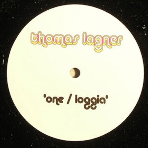Thomas Lagner - One / Loggia (12")