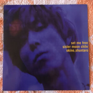 Shuntaro Okino - Set Me Free / Sister Moon Chile (7", EP, Yel)