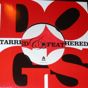 Dogs (3) - Tarred & Feathered (7")