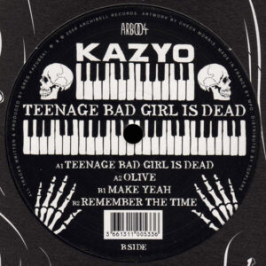 Kazyo - Teenage Bad Girl Is Dead (12")