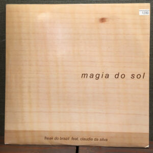 Freak Do Brazil - Magia Do Sol (12")