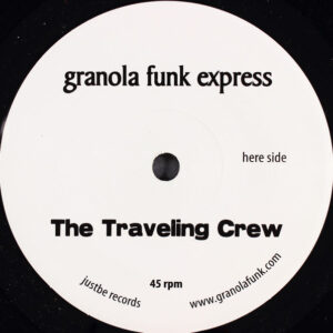 Granola Funk Express - The Traveling Crew (7")