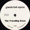 Granola Funk Express - The Traveling Crew (7") - 画像 (2)