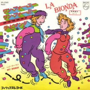 La Bionda - One For You One For Me (7", Single, Promo)