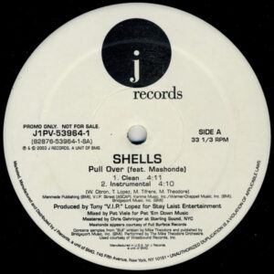 Shells Feat. Mashonda - Pull Over (12", Maxi, Promo)