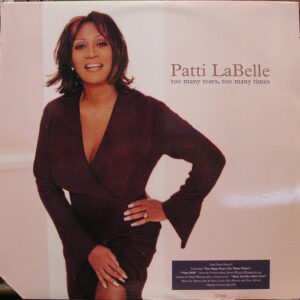 Patti LaBelle - Too Many Tears, Too Many Times (12")