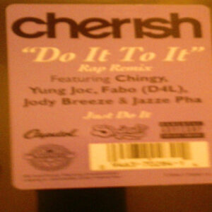 Cherish Featuring Chingy, Yung Joc, Fabo, Jody Breeze & Jazze Pha - Do It To It (Rap Remix) (12")