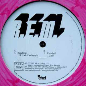 R.E.M. / Chef (2) - Beachball / Extraball (12")