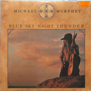 Michael Martin Murphey - Blue Sky · Night Thunder (LP, Album, San)