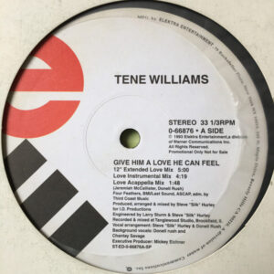 Tené Williams - Give Him A Love He Can Feel (12")