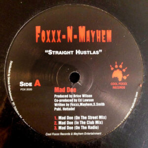Foxxx N Mayhem - Mad Doe / Hustlas Getting Mad Doe (12")