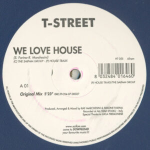 T-Street  - We Love House (12")