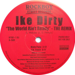 Ike Dirty - The World Ain't Ready - The Remix (12", Promo)