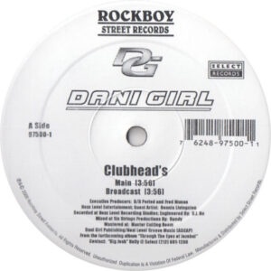 Dani Girl - Clubhead's / Ghetto Queen (12")