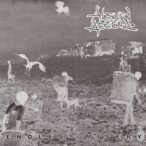 Absurd Attitude - Endless Misery (10")