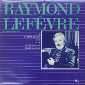 Raymond Lefèvre - La Reine De Saba (12")
