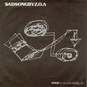 ZOA - Sadsongbyz.o.a (Flexi, 7", S/Sided)
