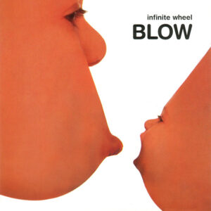 The Infinite Wheel - Blow (CD)