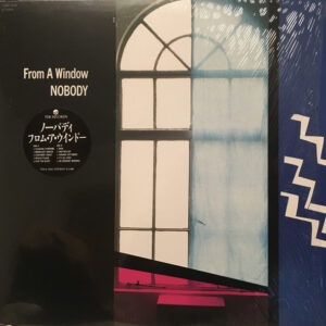 NOBODY = ノーバディ - From A Window (LP, Album)