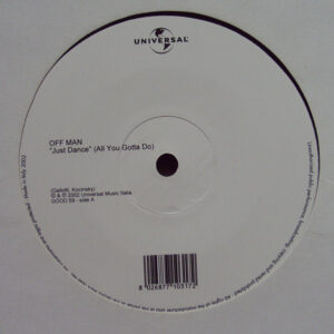 Off Man - "Just Dance" (All You Gotta Do) (12")