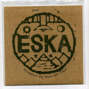 Eska - Running On Sum Six Dew (7")
