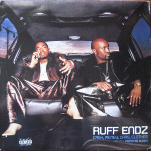 Ruff Endz Featuring Memphis Bleek - Cash, Money, Cars, Clothes (12")