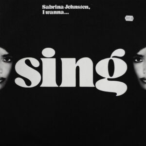 Sabrina Johnston - I Wanna Sing (12")