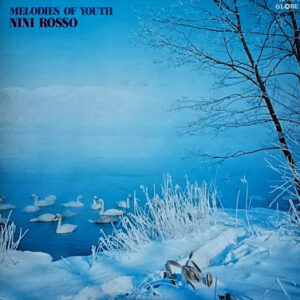 Nini Rosso - Melodies Of Youth = ニニ・ロッソ 青春の詩集 (2xLP, Album)