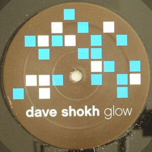 Dave Shokh - Glow (12")