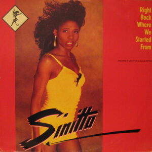 Sinitta - Right Back Where We Started From (Maxine's Night In A Gale Remix) (12")