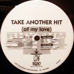 Rhythm 544 - Take Another Hit (Of My Love) (12")