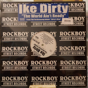 Ike Dirty - The World Ain't Ready (12", Promo)