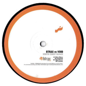 BTrax vs Ian Void - South Coast Sleaze (12")