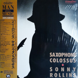 Sonny Rollins - Saxophone Colossus - A Film By Robert Mugge (Laserdisc, 12", NTSC, dig)