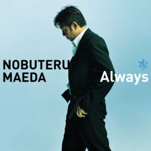 Nobuteru Maeda - Always (CD, Maxi)