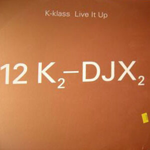K-Klass - Live It Up (12", Promo)