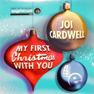 Joi Cardwell - My First Christmas With You (12")