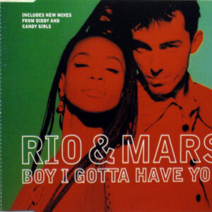 Rio & Mars - Boy I Gotta Have You (CD, Maxi)