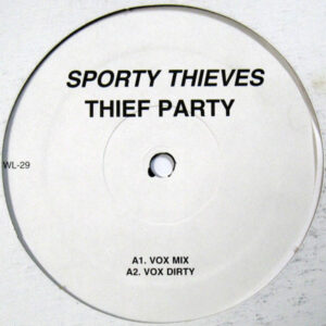 Sporty Thievz - Thief Party (12")