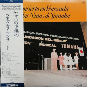 Various - Concierto En Venezuela De Las Niñas De Yamaha (LP, Album)