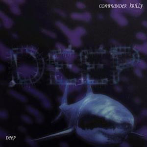 Commander Krilly - Deep (12")
